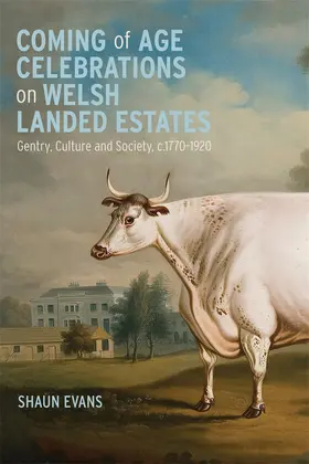 Evans |  Coming of Age Celebrations on Welsh Landed Estates | Buch |  Sack Fachmedien