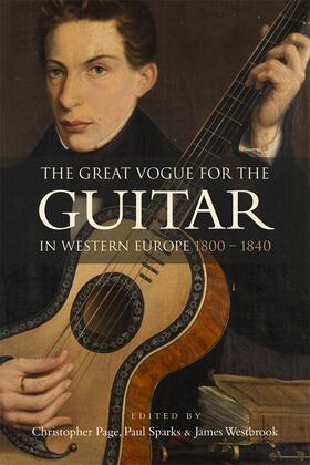 Page / Sparks / Westbrook | The Great Vogue for the Guitar in Western Europe | Buch | 978-1-83765-033-0 | sack.de