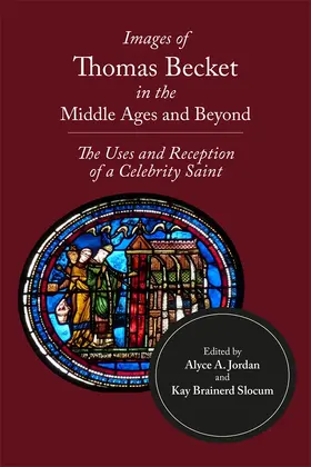 Jordan / Slocum |  Images of Thomas Becket in the Middle Ages and Beyond | Buch |  Sack Fachmedien