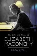 Siegel |  The Life and Music of Elizabeth Maconchy | Buch |  Sack Fachmedien