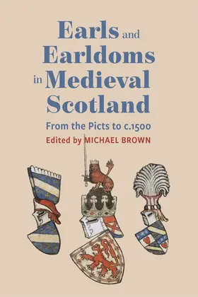 Brown |  Earls and Earldoms in Medieval Scotland | Buch |  Sack Fachmedien