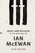 Quinn |  Music and Religion in the Writings of Ian McEwan | Buch |  Sack Fachmedien
