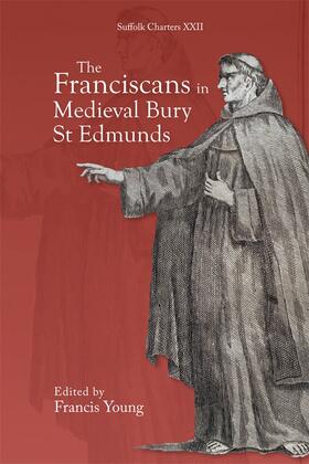 Young | The Franciscans in Medieval Bury St Edmunds | Buch | 978-1-83765-101-6 | sack.de