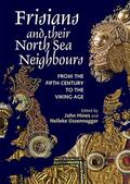 Hines / IJssennagger-van der Pluijm |  Frisians and their North Sea Neighbours | Buch |  Sack Fachmedien