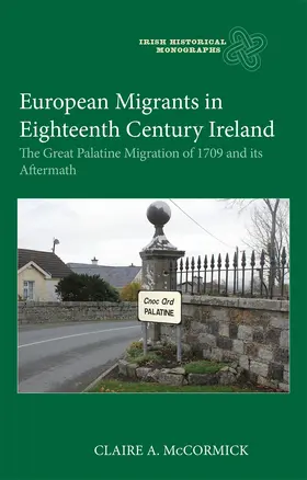 McCormick |  European Migrants in Eighteenth Century Ireland | Buch |  Sack Fachmedien