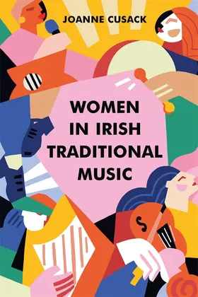 Cusack |  Women in Irish Traditional Music | Buch |  Sack Fachmedien