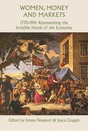 Newport / Goggin |  Women, Money and Markets, 1770-1914 | Buch |  Sack Fachmedien
