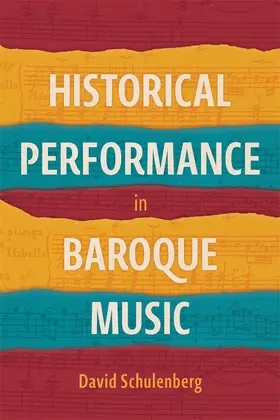 Schulenberg |  Historical Performance in Baroque Music | Buch |  Sack Fachmedien