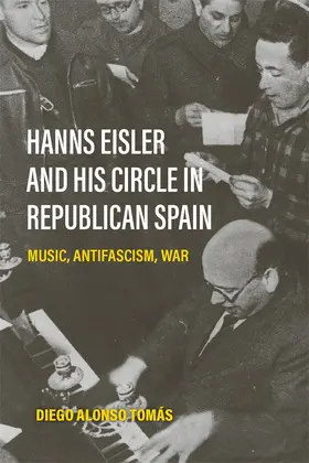 Tomás | Hanns Eisler and His Circle in Republican Spain | Buch | 978-1-83765-317-1 | www.sack.de