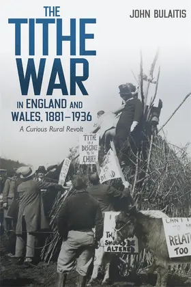 Bulaitis | The Tithe War in England and Wales, 1881-1936 | Buch | 978-1-83765-358-4 | www.sack.de