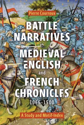 Courroux |  Battle Narratives in Medieval English and French Chronicles, 1066-1500 | Buch |  Sack Fachmedien