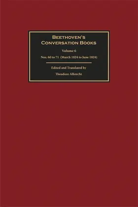 Albrecht | Beethoven's Conversation Books Volume 6 | Buch | 978-1-83765-483-3 | www.sack.de