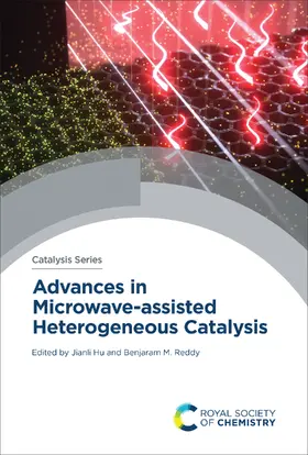 Hu / Reddy |  Advances in Microwave-assisted Heterogeneous Catalysis | eBook | Sack Fachmedien