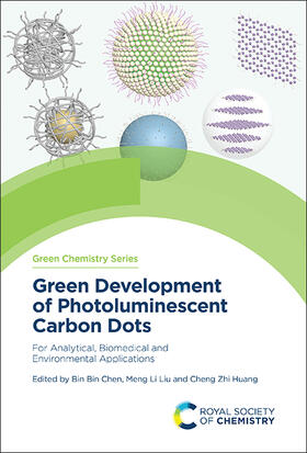 Chen / Huang / Liu |  Green Development of Photoluminescent Carbon Dots | Buch |  Sack Fachmedien
