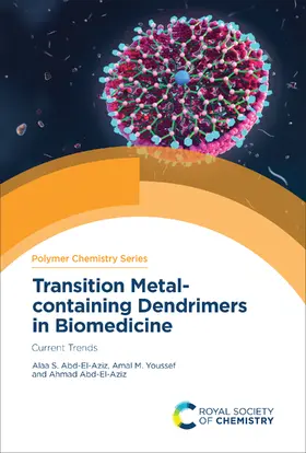 Abd-El-Aziz / Youssef |  Transition Metal-containing Dendrimers in Biomedicine | eBook | Sack Fachmedien