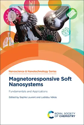 Laurent / Vékás |  Magnetoresponsive Soft Nanosystems | Buch |  Sack Fachmedien