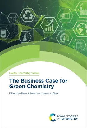 Hurst / Clark |  The Business Case for Green Chemistry | eBook | Sack Fachmedien