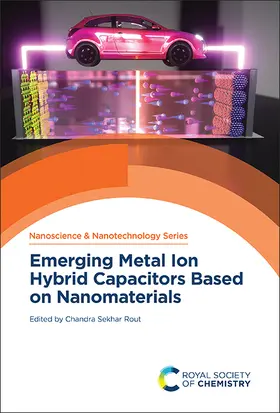 Sekhar Rout |  Emerging Metal Ion Hybrid Capacitors Based on Nanomaterials | Buch |  Sack Fachmedien