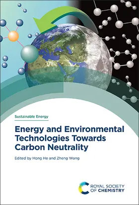 Wang / He |  Energy and Environmental Technologies Towards Carbon Neutrality | Buch |  Sack Fachmedien