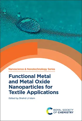 Ul Islam |  Functional Metal and Metal Oxide Nanoparticles for Textile Applications | Buch |  Sack Fachmedien