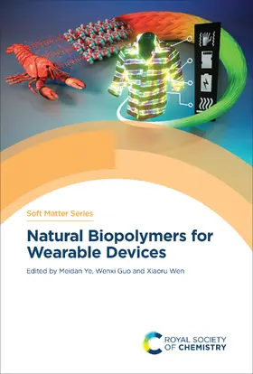 Ye / Guo / Wen |  Natural Biopolymers for Wearable Devices | eBook | Sack Fachmedien