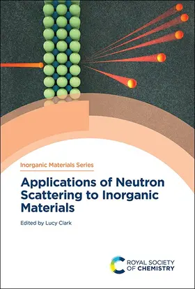 Clark |  Applications of Neutron Scattering to Inorganic Materials | Buch |  Sack Fachmedien