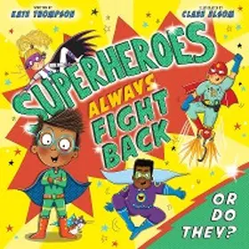 Thompson |  Superheroes Always Fight Back... Or Do They? (UK Edition) | eBook | Sack Fachmedien