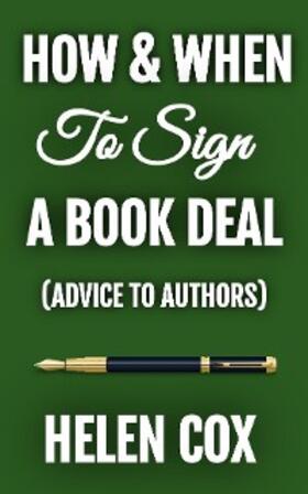 Cox |  How and When to Sign a Book Deal | eBook | Sack Fachmedien