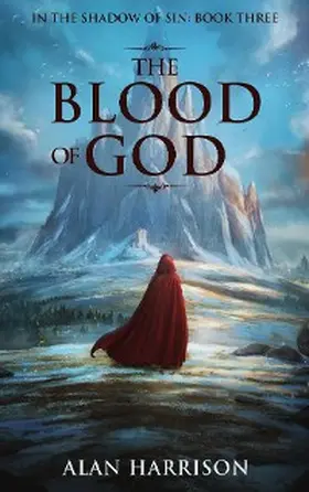 Harrison |  The Blood of God: In the Shadow of Sin | eBook | Sack Fachmedien