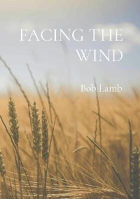 Lamb |  FACING THE WIND | eBook | Sack Fachmedien