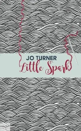 Turner |  Little Spark | eBook | Sack Fachmedien