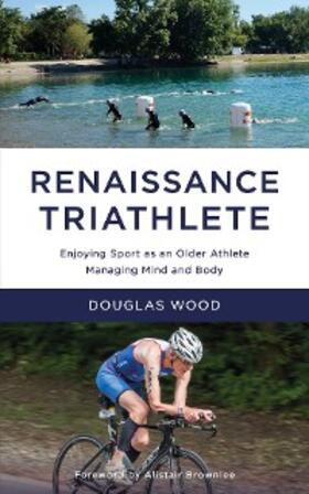 Wood |  Renaissance Triathlete | eBook | Sack Fachmedien