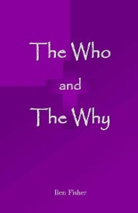 Fisher |  The Who and The Why | eBook | Sack Fachmedien