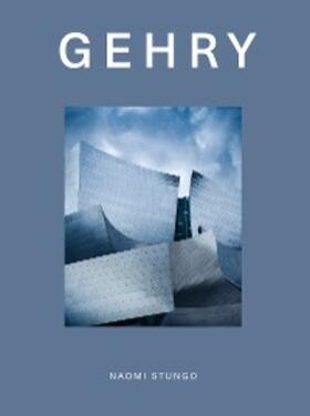 Stungo |  Design Monograph: Gehry | eBook | Sack Fachmedien