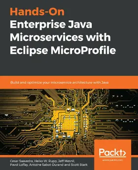 Saavedra / Rupp / Mesnil |  Hands-On Enterprise Java Microservices with Eclipse MicroProfile | eBook | Sack Fachmedien