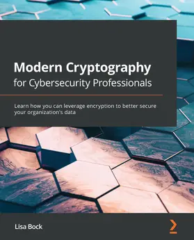 Bock |  Modern Cryptography for Cybersecurity Professionals | eBook | Sack Fachmedien