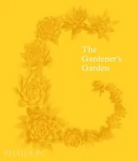 Clarke |  The Gardener's Garden | Buch |  Sack Fachmedien