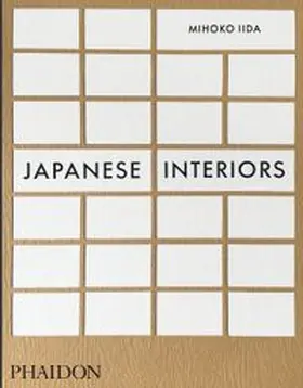 Iida | Japanese Interiors | Buch | 978-1-83866-399-5 | www.sack.de