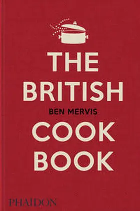 Mervis / Lee |  The British Cookbook | Buch |  Sack Fachmedien