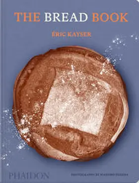 Kayser |  The Bread Book | Buch |  Sack Fachmedien