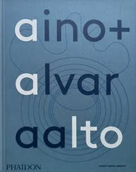 Heikki Aalto-Alanen |  AINO ALVAR AALTO: A LIFE TOGETHER | Buch |  Sack Fachmedien