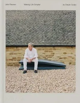 Sudjic | John Pawson, Making Life Simpler | Buch | 978-1-83866-619-4 | www.sack.de