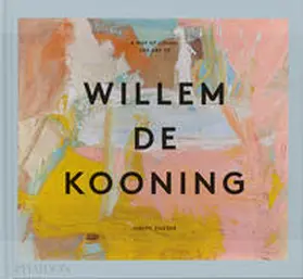 Judith Zilczer |  A WAY FO LIVING THE ART OF WILLEM DE KOONING | Buch |  Sack Fachmedien