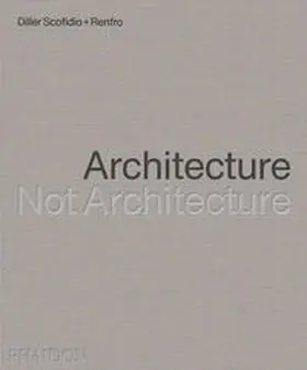 Diller Scofidio + Renfro |  Diller Scofidio + Renfro | Buch |  Sack Fachmedien