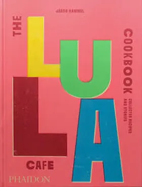 Jason Hammel |  THE LULA CAFE COOKBOOK | Buch |  Sack Fachmedien
