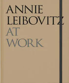 Leibovitz |  Annie Leibovitz: At Work | Buch |  Sack Fachmedien