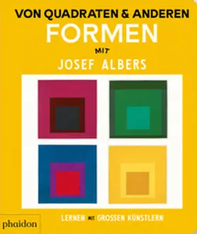Kaiser |  Von Quadraten und anderen Formen mit Josef Albers | Buch |  Sack Fachmedien