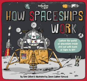Gifford |  Lonely Planet Kids How Spaceships Work | Buch |  Sack Fachmedien
