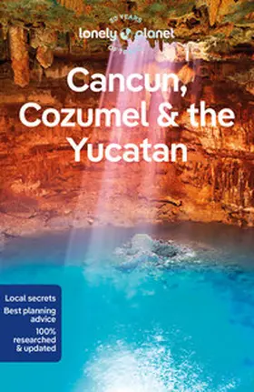  Lonely Planet Cancun, Cozumel & the Yucatan | Buch |  Sack Fachmedien