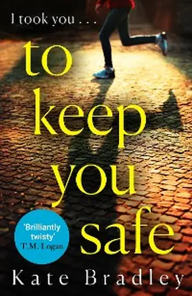 Bradley |  To Keep You Safe | eBook | Sack Fachmedien